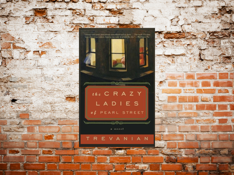 A Review: The Crazyladies of Pearl Street by Trevanian