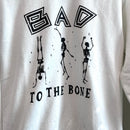 Bad To The Bone Sweatshirt-4